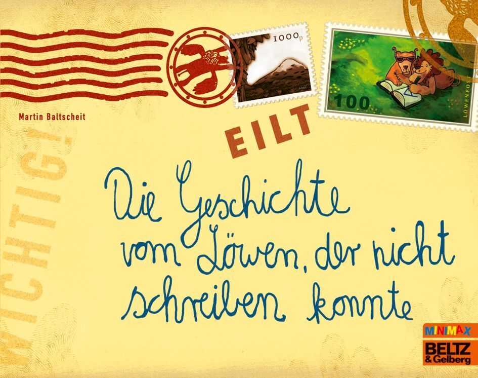 Die Geschichte vom Löwen, der nicht schreiben konnte (Martin Baltscheit)
