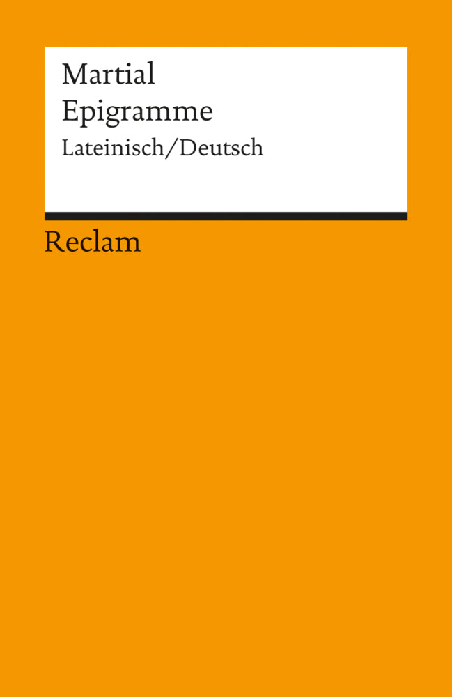 Epigramme. Lateinisch/Deutsch (Martial)