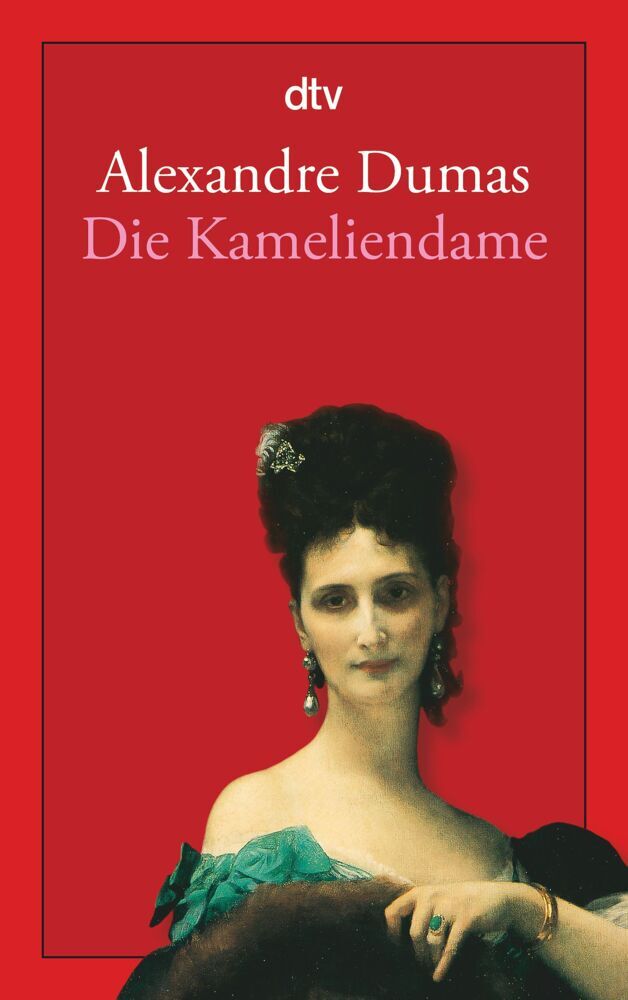 Die Kameliendame (Alexandre, Der Jüngere Dumas)