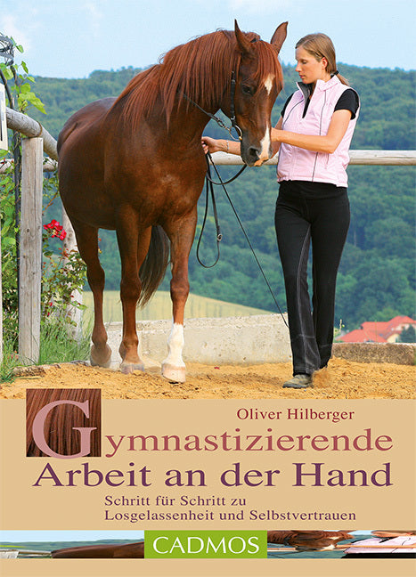 Gymnastizierende Arbeit an der Hand (Oliver Hilberger)