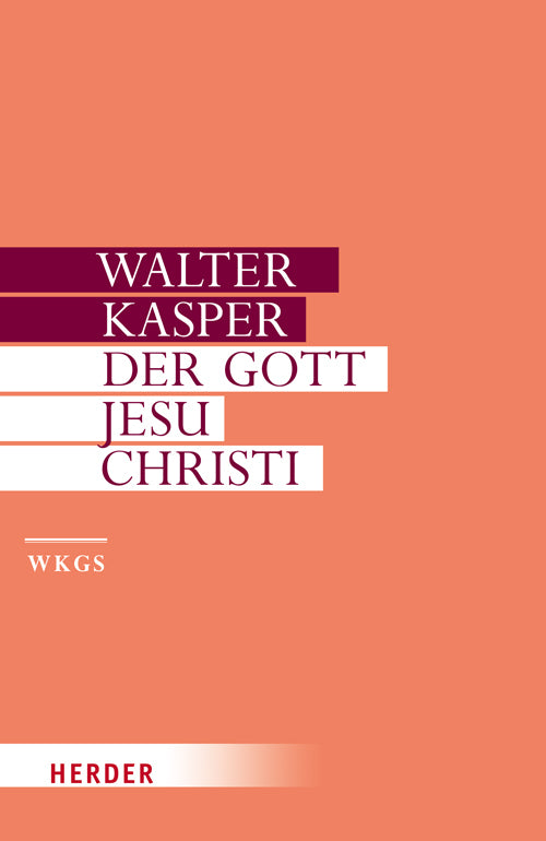 Der Gott Jesu Christi (Walter Kasper)