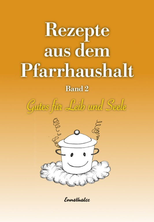 Rezepte aus dem Pfarrhaushalt.Bd.2 (Kirchenzeitung Diözese Linz)