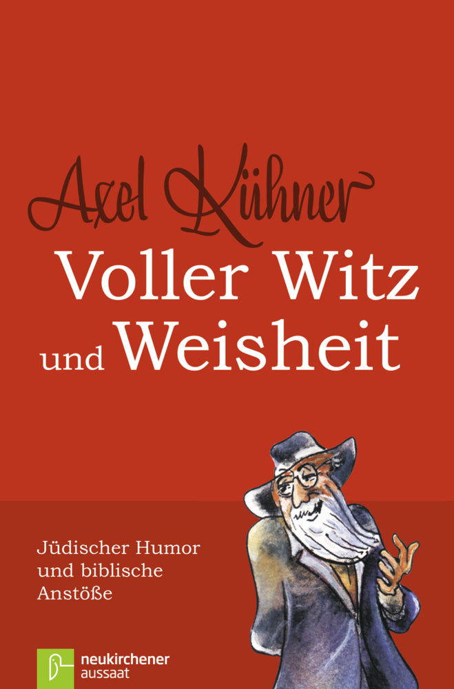 Voller Witz und Weisheit (Axel Kühner)