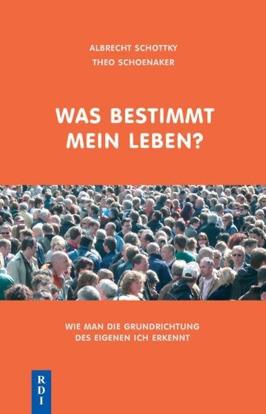 Was bestimmt mein Leben? (Albrecht Schottky)