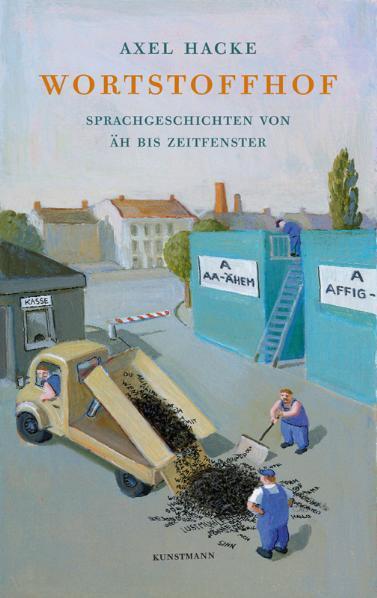 Wortstoffhof (Axel Hacke)