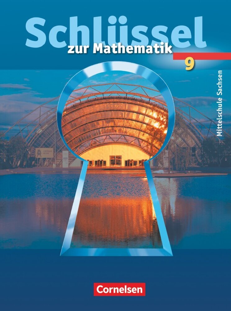 Schlüssel zur Mathematik - Mittelschule Sachsen - 9. Schuljahr (Udo Wennekers)