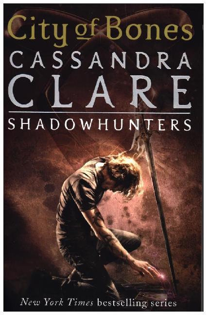 The Mortal Instruments 1: City of Bones (Cassandra Clare)