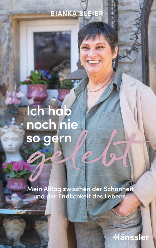 Ich hab noch nie so gern gelebt (Bianka Bleier)