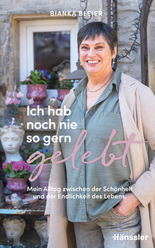 Ich hab noch nie so gern gelebt (Bianka Bleier)