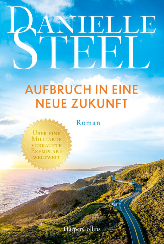 Aufbruch in eine neue Zukunft (Danielle Steel)