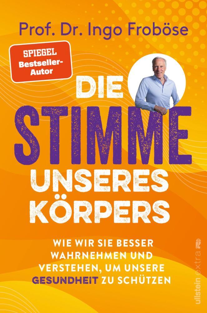 Die Stimme unseres Körpers (Ingo Froböse)