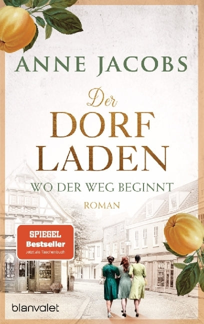 Der Dorfladen - Wo der Weg beginnt (Anne Jacobs)