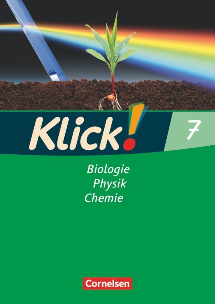 Klick! Biologie, Physik, Chemie - Ausgabe 2007 - Band 7 (Hannelore Strehl)