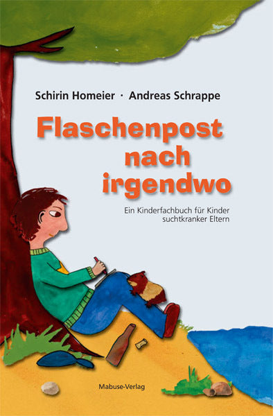 Flaschenpost nach irgendwo (Schirin Homeier)