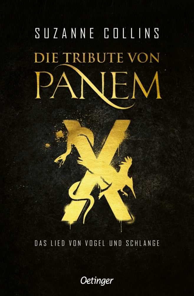 Die Tribute von Panem X - Das Lied von Vogel und Schlange (Suzanne Collins)
