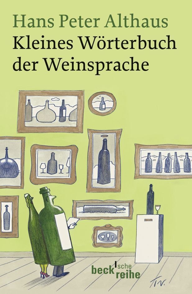 Kleines Wörterbuch der Weinsprache (Hans P. Althaus)