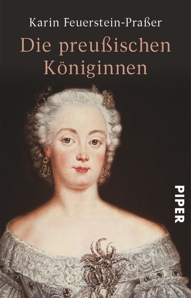 Die preußischen Königinnen, Sonderausgabe (Karin Feuerstein-Praßer)