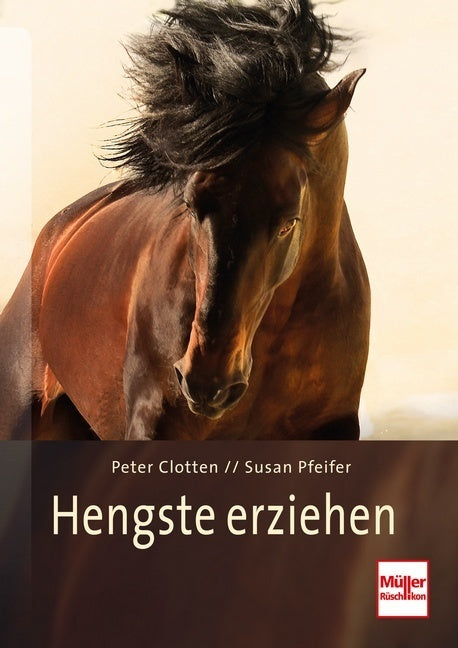 Hengste erziehen (Peter Clotten)