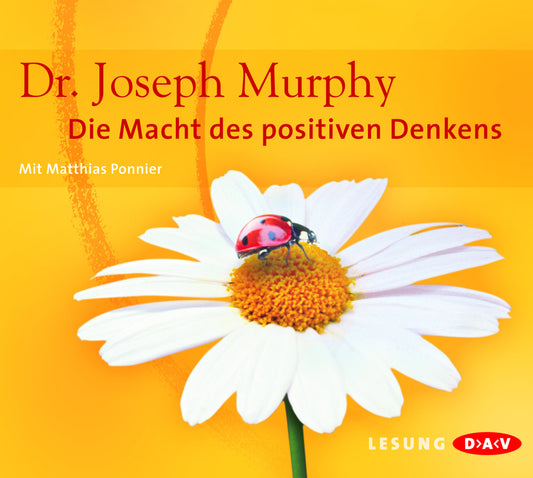 Die Macht des positiven Denkens, 4 Audio-CDs (Joseph Murphy)