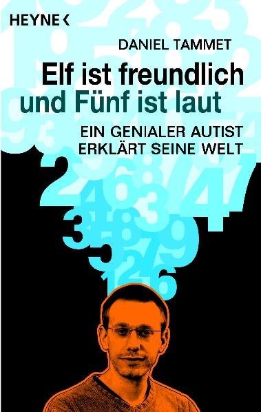 Elf ist freundlich und Fünf ist laut (Daniel Tammet)