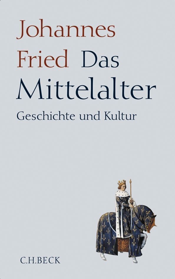 Das Mittelalter (Johannes Fried)