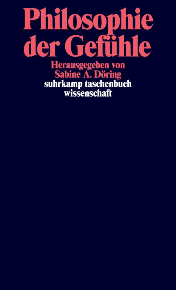 Philosophie der Gefühle (Sabine A. Döring)
