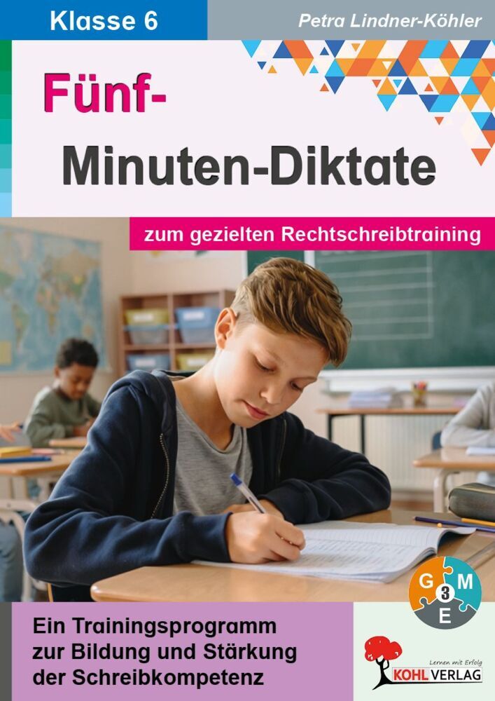 5-Minuten-Diktate zur gezielten Rechtschreibtraining, 6. Schuljahr (Petra Lindner-Köhler)