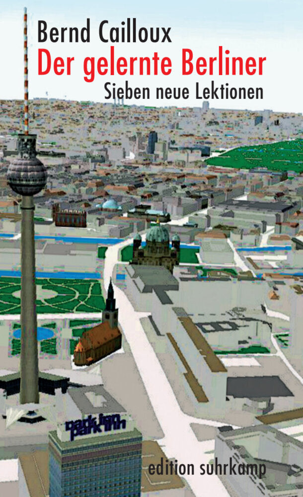 Der gelernte Berliner (Bernd Cailloux)