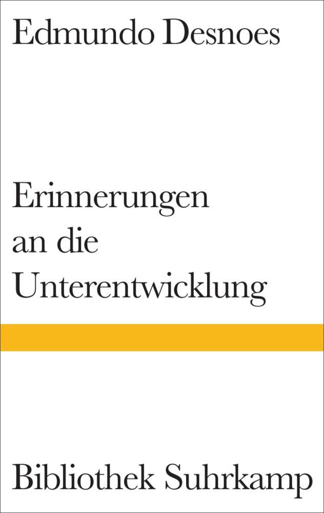 Erinnerungen an die Unterentwicklung (Edmundo Desnoes)