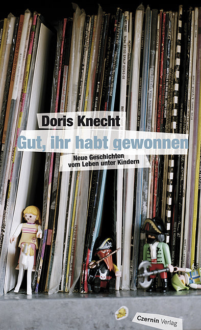 Gut, ihr habt gewonnen (Doris Knecht)