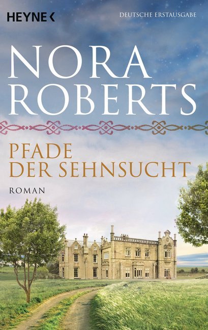 Pfade der Sehnsucht (Nora Roberts)