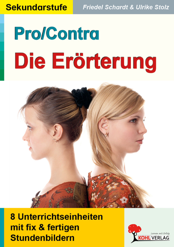 Pro/Contra - Die Erörterung (Friedel Schardt)