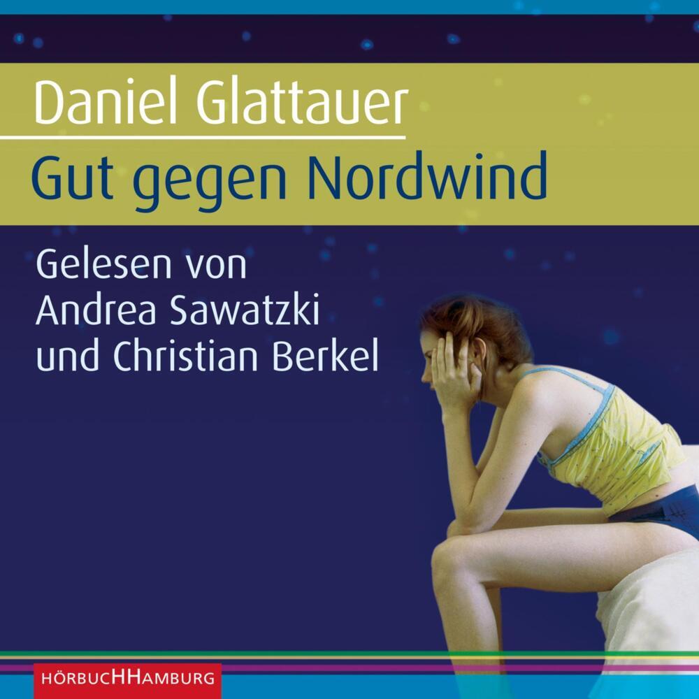 Gut gegen Nordwind, 4 Audio-CD (Daniel Glattauer)