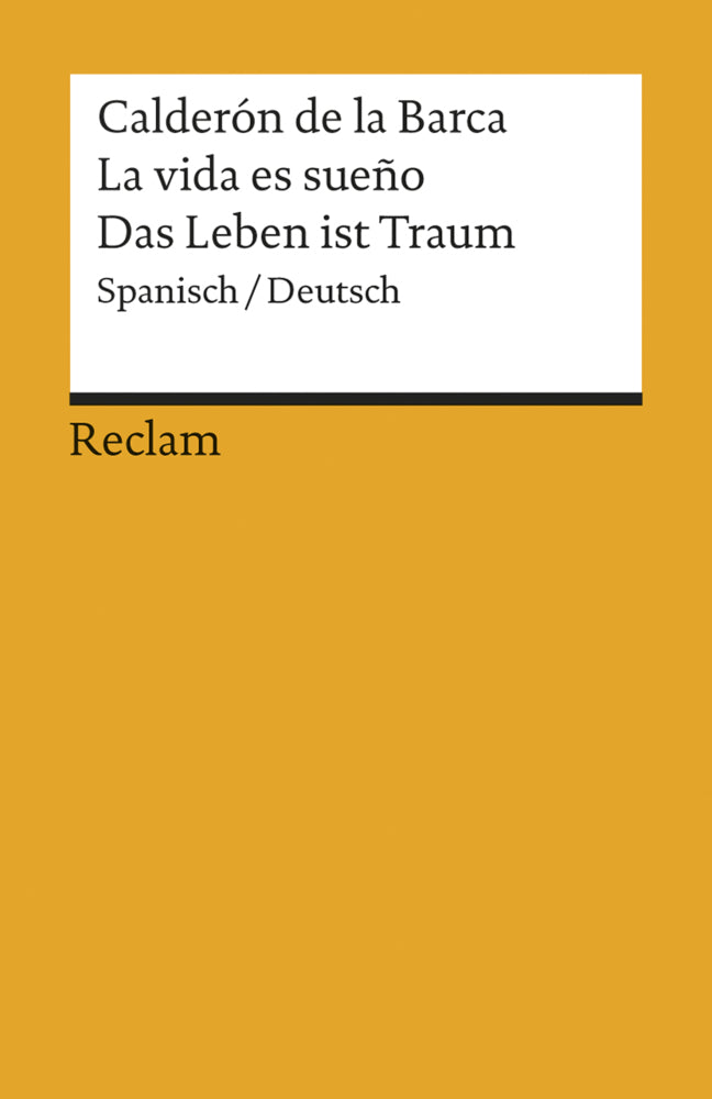 La vida es sueño /Das Leben ist Traum. Spanisch/Deutsch (Pedro Calderón De La Barca)