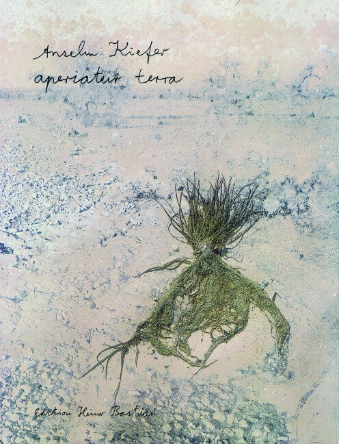 Aperiatur Terra (Anselm Kiefer)