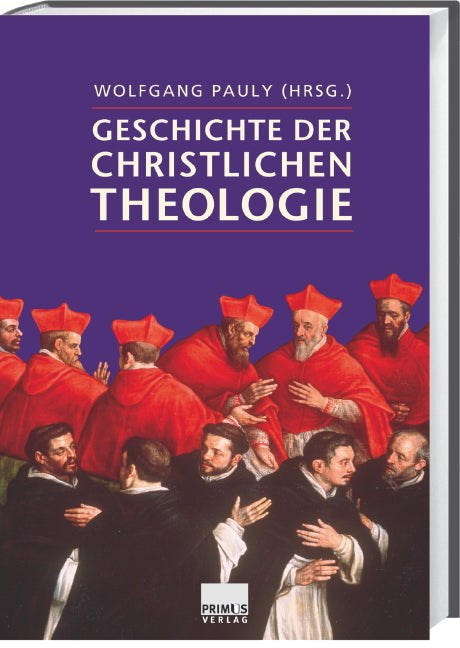 Geschichte der christlichen Theologie (Wolfgang Pauly)