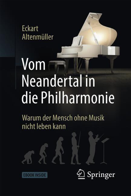 Vom Neandertal in die Philharmonie (Eckart Altenmüller)