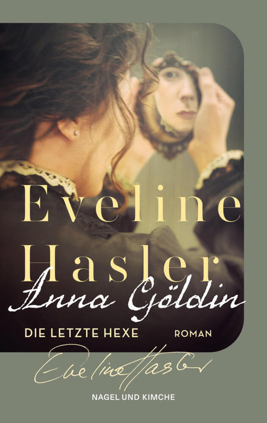 Anna Göldin, die letzte Hexe (Eveline Hasler)