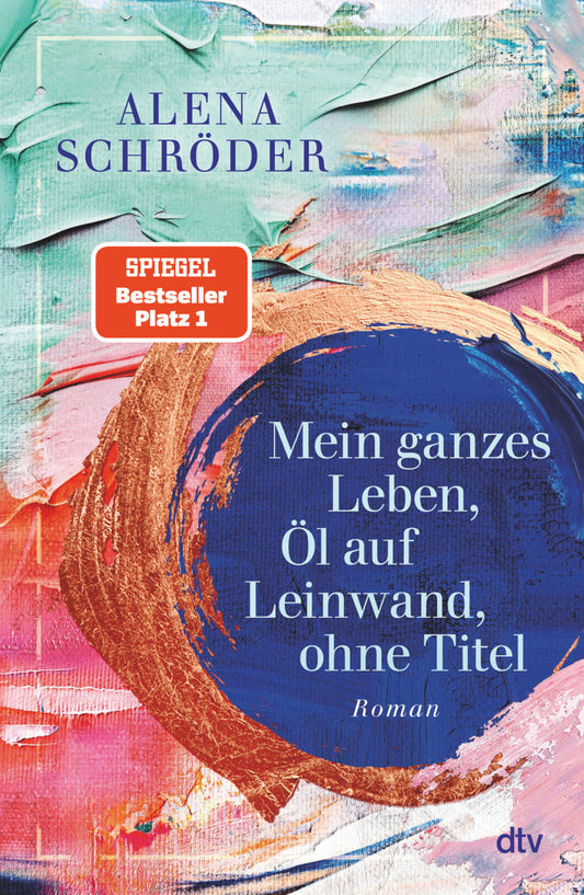 Mein ganzes Leben, Öl auf Leinwand, ohne Titel (Alena Schröder)
