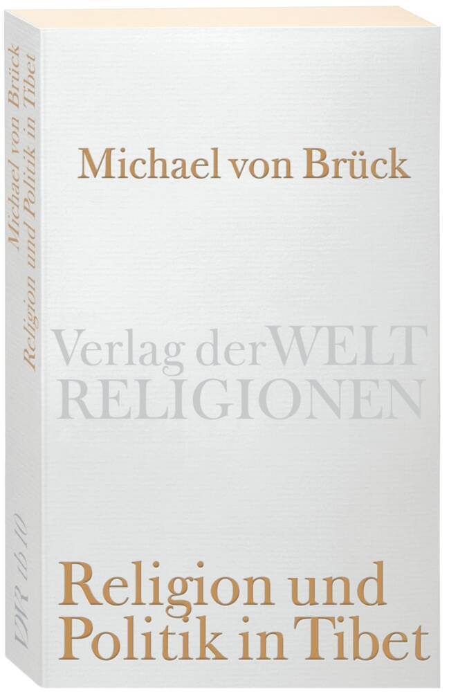 Religion und Politik in Tibet (Michael Von Brück)