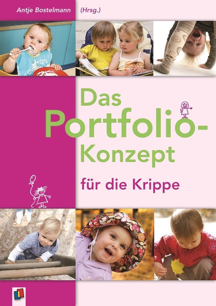 Das Portfolio-Konzept für die Krippe (Antje Bostelmann)