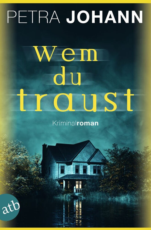 Wem du traust (Petra Johann)