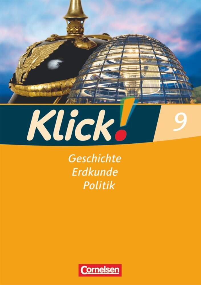 Klick! Geschichte, Erdkunde, Politik - Westliche Bundesländer - Ausgabe ab 2007 - 9. Schuljahr (Wolfgang Humann)