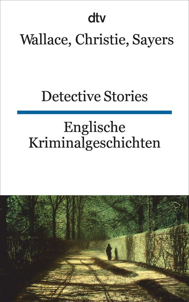 Detective Stories Englische Kriminalgeschichten (Edgar Wallace)