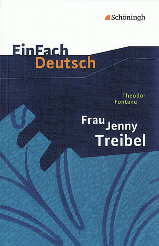 Theodor Fontane: Frau Jenny Treibel oder "Wo sich Herz zum Herzen find't". (Theodor Fontane)