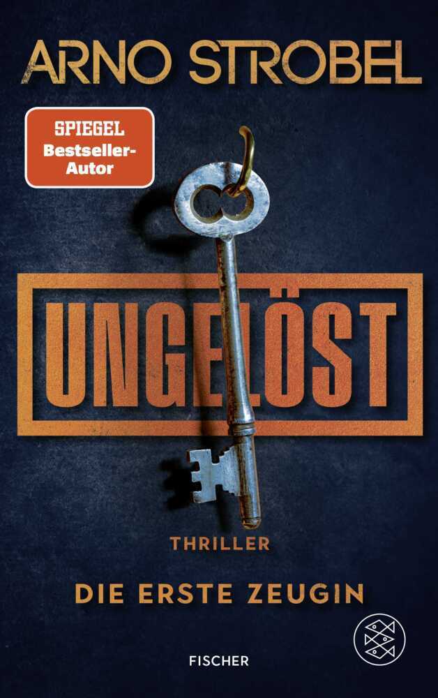 Ungelöst - Die erste Zeugin (Arno Strobel)