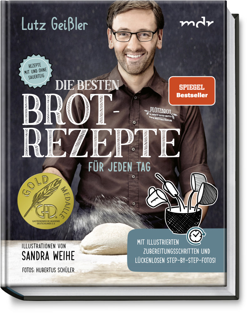 Die besten Brotrezepte für jeden Tag (Lutz Geissler)
