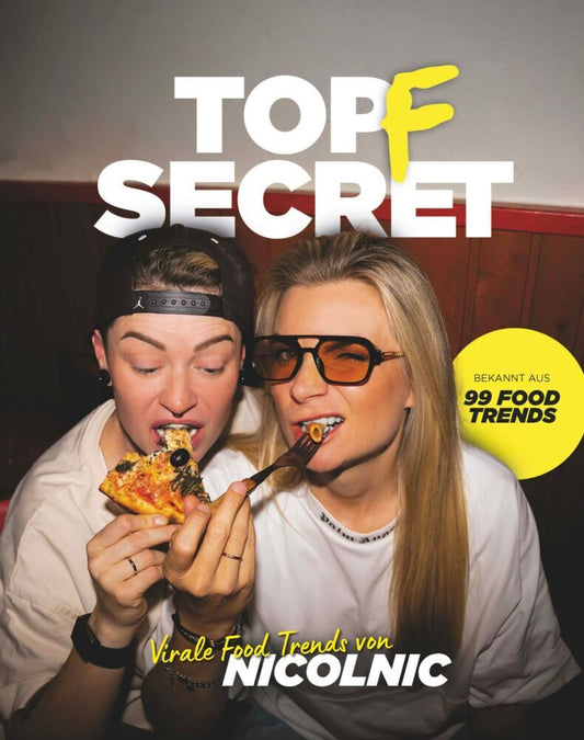 Topf Secret: Virale Food Trends von Nicolnic (Nicol & Giannina Nicolnic)
