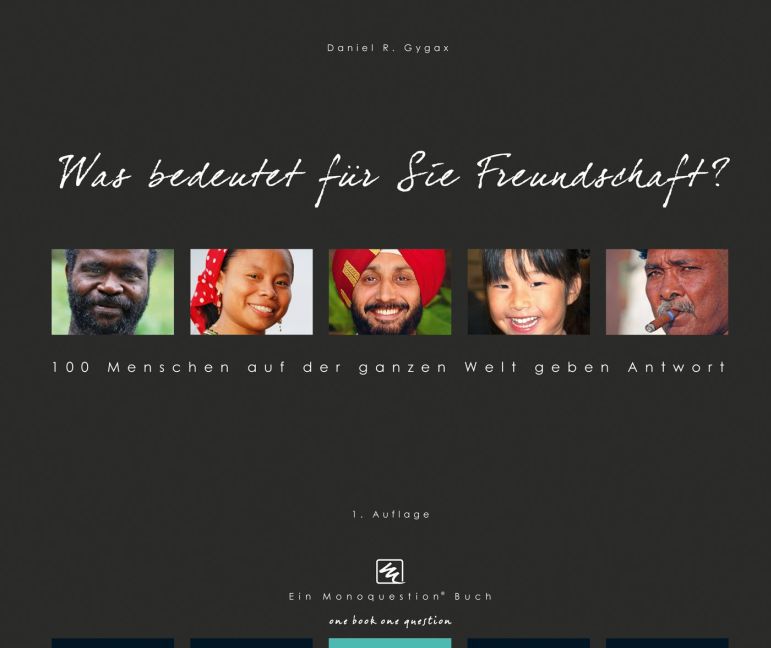 Was bedeutet für Sie Freundschaft? (Daniel R. Gygax)