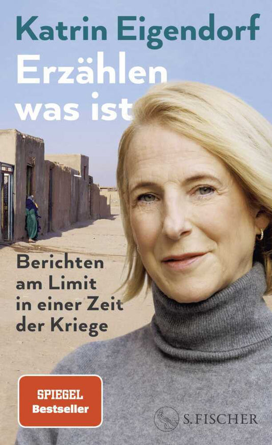 Erzählen, was ist (Katrin Eigendorf)
